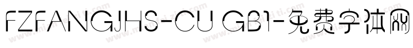 FZFANGJHS-CU GB1字体转换